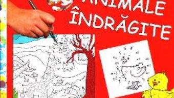 Cartea Animale indragite – Numar, desenez si colorez (download, pret, reducere)