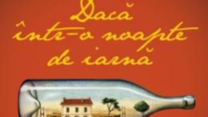 Daca intr-o noapte de iarna – Italo Calvino PDF (download, pret, reducere)