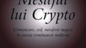 Mesajul lui Crypto – Brindusa Armanca PDF (download, pret, reducere)