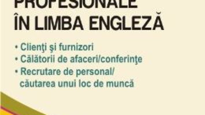 Modele de scrisori profesionale in limba engleza – C. Caillaud, P. Janiaud-Powell PDF (download, pret, reducere)