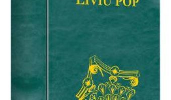 Liber Amicorum – Liviu Pop PDF (download, pret, reducere)