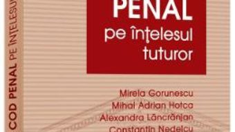 Noul Cod penal pe intelesul tuturor – Mirela Gorunescu PDF (download, pret, reducere)