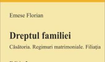 Cartea Dreptul familiei – Emese Florian (download, pret, reducere)