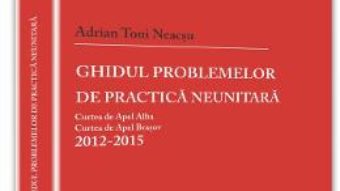 Ghidul problemelor de practica neunitara 2012-2015 PDF (download, pret, reducere)