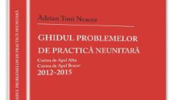 Ghidul problemelor de practica neunitara 2012-2015 PDF (download, pret, reducere)