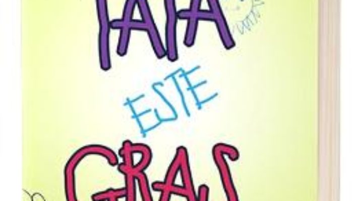 Cartea Tata este gras – Jim Gaffigan (download, pret, reducere)