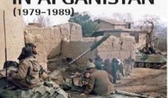 URSS in Afganistan (1979-1989) – Rodric Braithwaite PDF (download, pret, reducere)