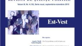 Polis. Est-Vest. Volum III, Nr. 4 (10), Serie noua, septembrie-noiembrie 2015 PDF (download, pret, reducere)