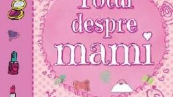 Totul despre mami PDF (download, pret, reducere)