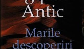 Egiptul Antic. Marile descoperiri – Nicholas Reeves PDF (download, pret, reducere)