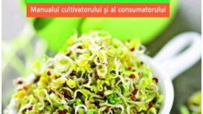 Germeni vegetali pentru o sanatate perfecta – Grazia Cacciola PDF (download, pret, reducere)