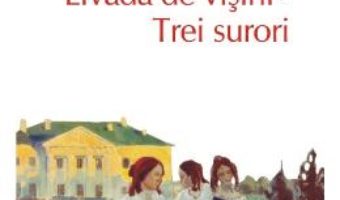 Livada de visini. Trei surori – A.P. Cehov PDF (download, pret, reducere)