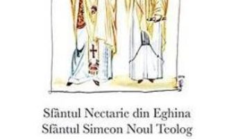 Despre pocainta si spovedanie – Sfantul Nectarie din Eghina, Sfantul Simeon Noul Teolog PDF (download, pret, reducere)