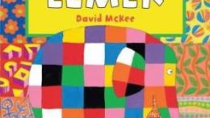 Ziua speciala a lui Elmer – David Mckee PDF (download, pret, reducere)