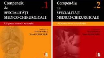 Cartea Compendiu de specialitati medico-chirurgicale – Vol.1+2 – Victor Stoica, Viorel Scripcariu (download, pret, reducere)