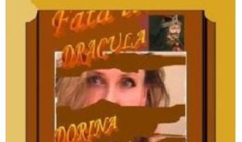 Cartea Fata lui Dracula – Dorina Stanciu (download, pret, reducere)