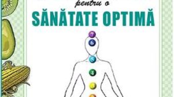 Cartea Hrana chakrelor pentru o sanatate optima – Deanna M. Minich (download, pret, reducere)