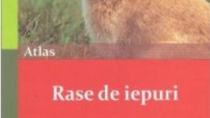 Rase de iepuri – Petra Ahrens PDF (download, pret, reducere)