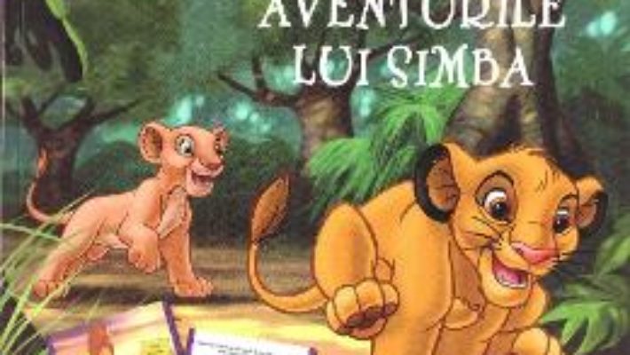 Cartea Aventurile lui Simba – Citesc si ma joc! (download, pret, reducere)