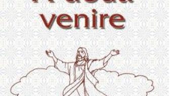 A doua venire – Sfantul Efrem Sirul PDF (download, pret, reducere)