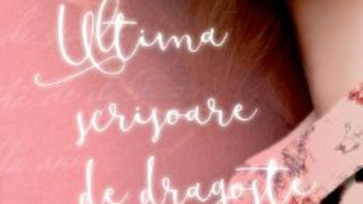 Pret Carte Ultima scrisoare de dragoste – Jojo Moyes