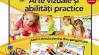 Pret Carte Arte vizuale si abilitati practice clasa pregatitoare – Silvia Mirsan, Dan-Paul Marsanu