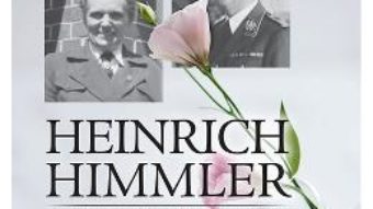 Heinrich Himmler. Corespondenta cu sotia sa 1927-1945 – Michael Wildt, Katrin Himmler PDF (download, pret, reducere)