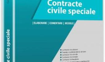 Contracte civile speciale – Carmen-Nicoleta Barbieru PDF (download, pret, reducere)