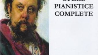 Opere pianistice complete – Musorgski PDF (download, pret, reducere)