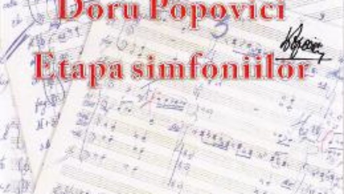 Doru Popovici. Etapa simfoniilor – Adina Marta Susnea PDF (download, pret, reducere)