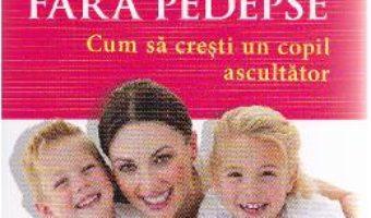 Educatie fara pedepse – Gilles-Marie Valet PDF (download, pret, reducere)