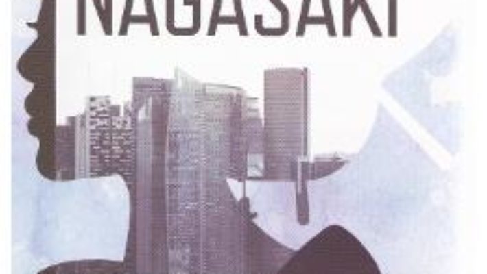 Nagasaki – Eric Faye PDF (download, pret, reducere)