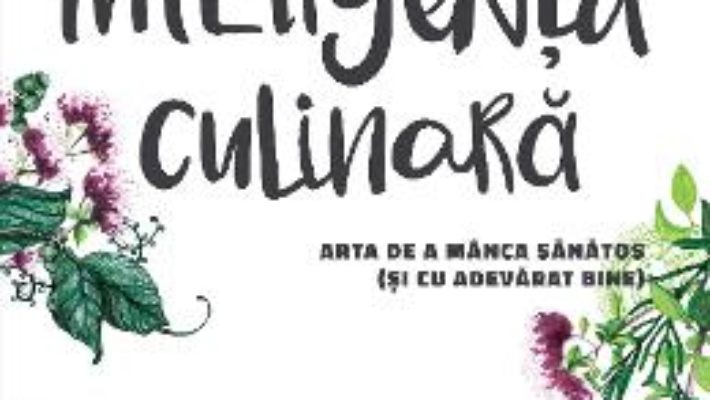 Inteligenta culinara – Peter Kaminsky PDF (download, pret, reducere)