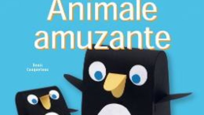 Animale amuzante – Origami – Micii Creatori PDF (download, pret, reducere)