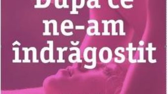 Dupa ce ne-am indragostit – Anna Todd PDF (download, pret, reducere)