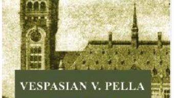 Reprimarea pirateriei – Vespasian V. Pella PDF (download, pret, reducere)