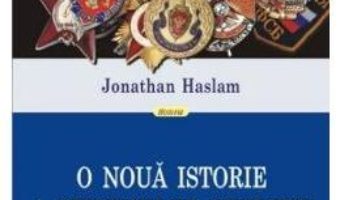 Cartea O noua istorie a serviciilor secrete sovietice – Jonathan Haslam (download, pret, reducere)