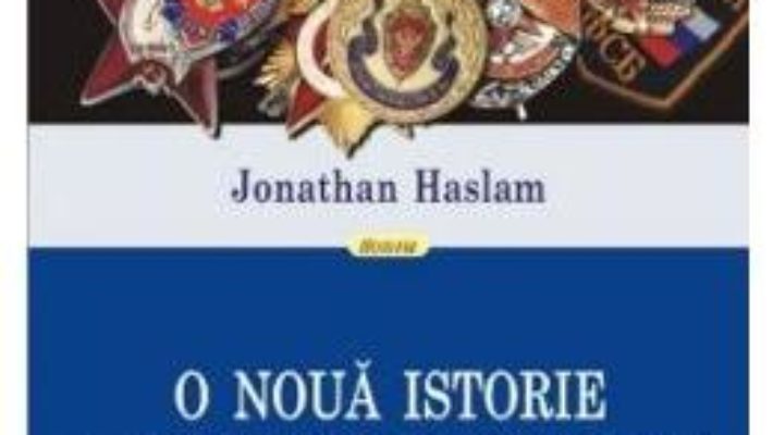 Cartea O noua istorie a serviciilor secrete sovietice – Jonathan Haslam (download, pret, reducere)