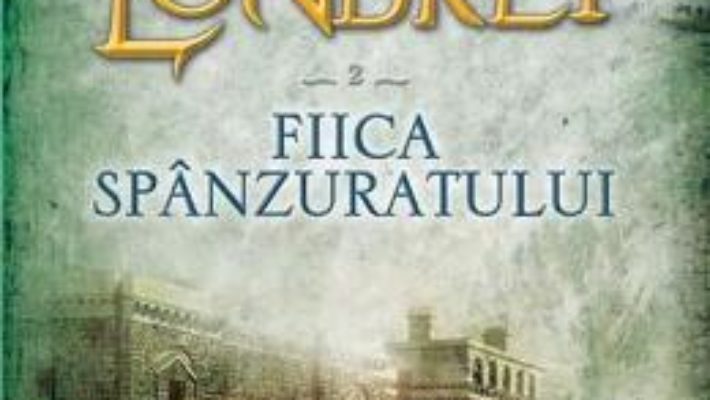 Misterele Londrei vol.2: Fiica spanzuratului – Paul Feval PDF (download, pret, reducere)