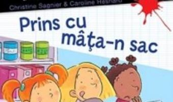 Cartea O familie cool! Prins cu mata-n sac – Christine Sagnier, Caroline Hesnard (download, pret, reducere)