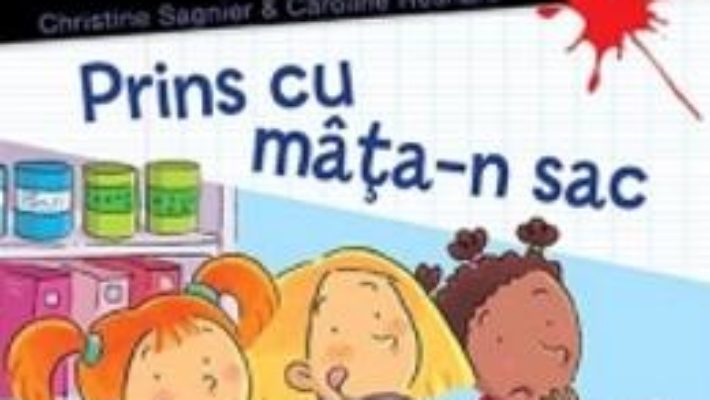 Cartea O familie cool! Prins cu mata-n sac – Christine Sagnier, Caroline Hesnard (download, pret, reducere)