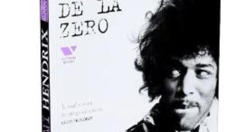 Jimi Hendrix. De La Zero – Leon Hendrix PDF (download, pret, reducere)