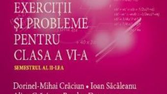 Matematica cls 6 – Exercitii si probleme – sem 2 – Dorinel-Mihai Craciun PDF (download, pret, reducere)