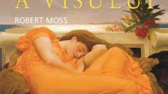 Istoria secreta a visului – Robert Moss PDF (download, pret, reducere)