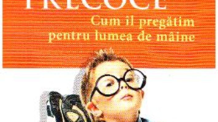 Copilul precoce – Monique de Kermadec PDF (download, pret, reducere)