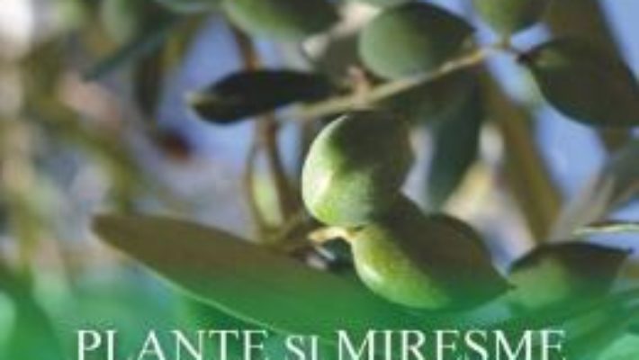 Pret Carte Plante si miresme biblice – Ovidiu Bojor, Raducanu Dumitru