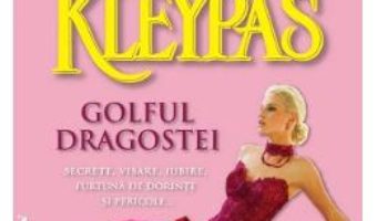 Golful dragostei – Lisa Kleypas PDF (download, pret, reducere)